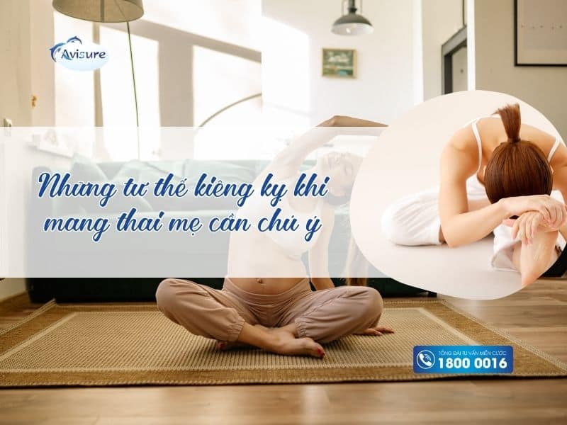 Những tư thế kiêng kỵ khi mang thai mẹ cần chú ý